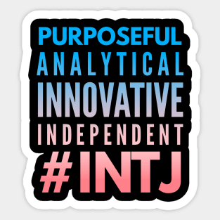 INTJ Purposeful Analytical Innovative Independent Sticker